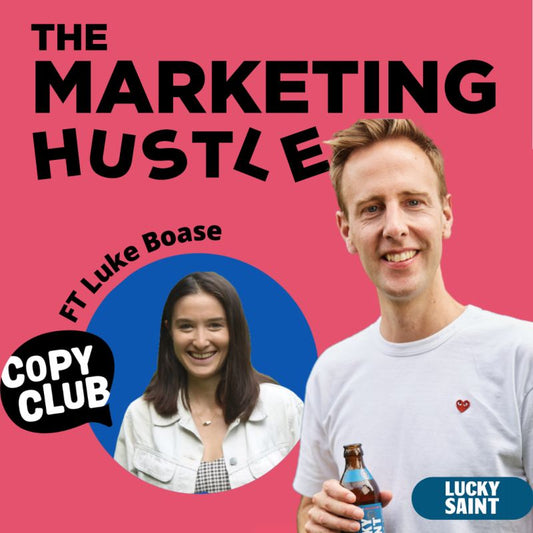 Luke Boase on 'The Marketing Hustle'